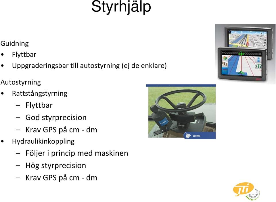 Flyttbar God styrprecision Krav GPS på cm dm