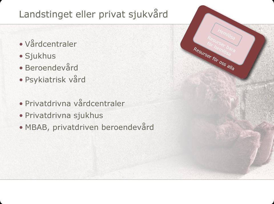 vårdcentraler Privatdrivna sjukhus MBAB, privatdriven