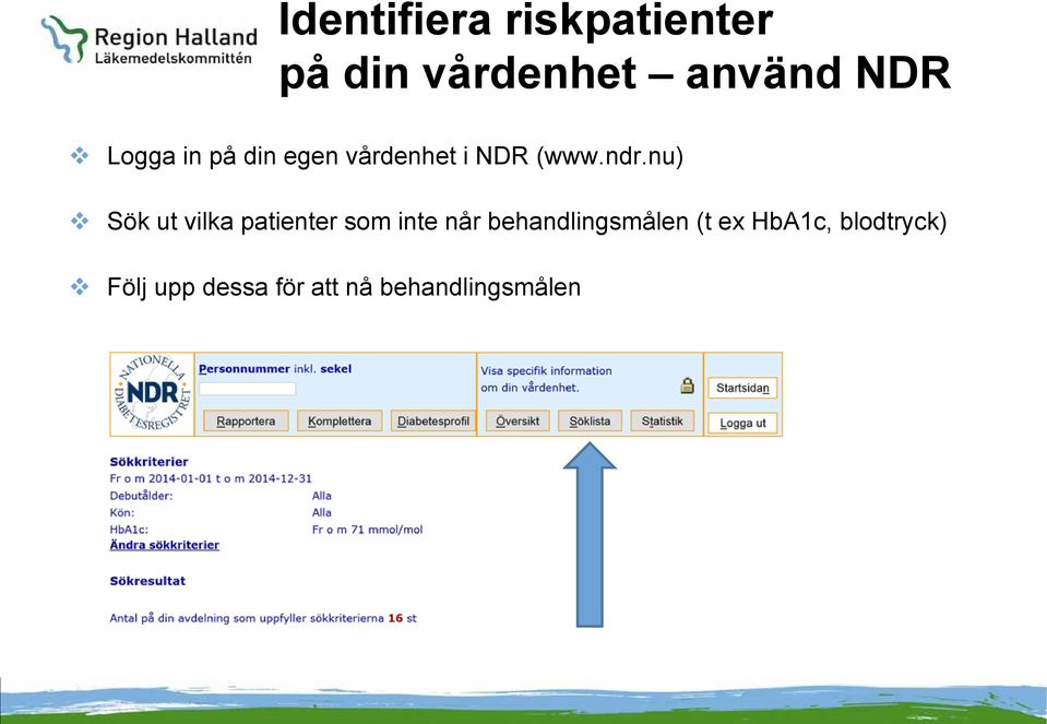 nu) Sök ut vilka patienter som inte når