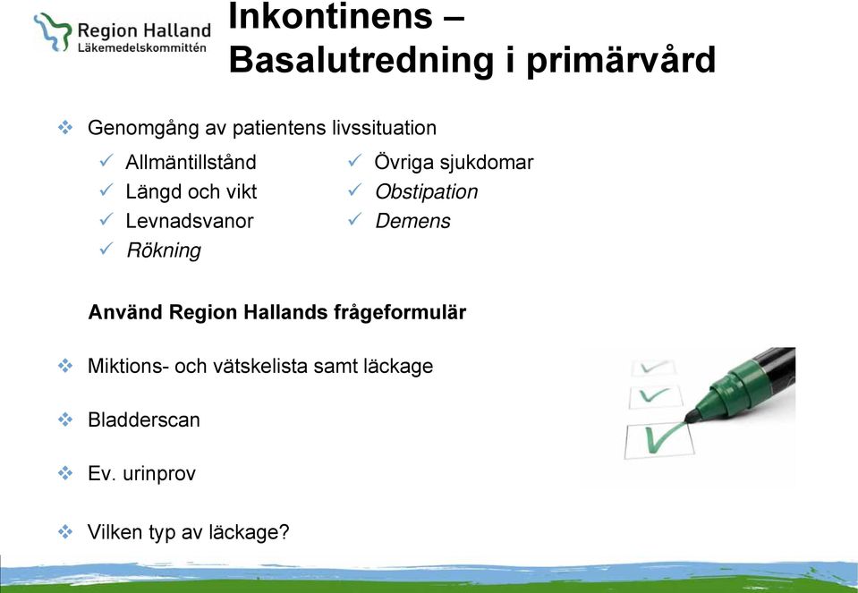 sjukdomar Obstipation Demens Använd Region Hallands frågeformulär