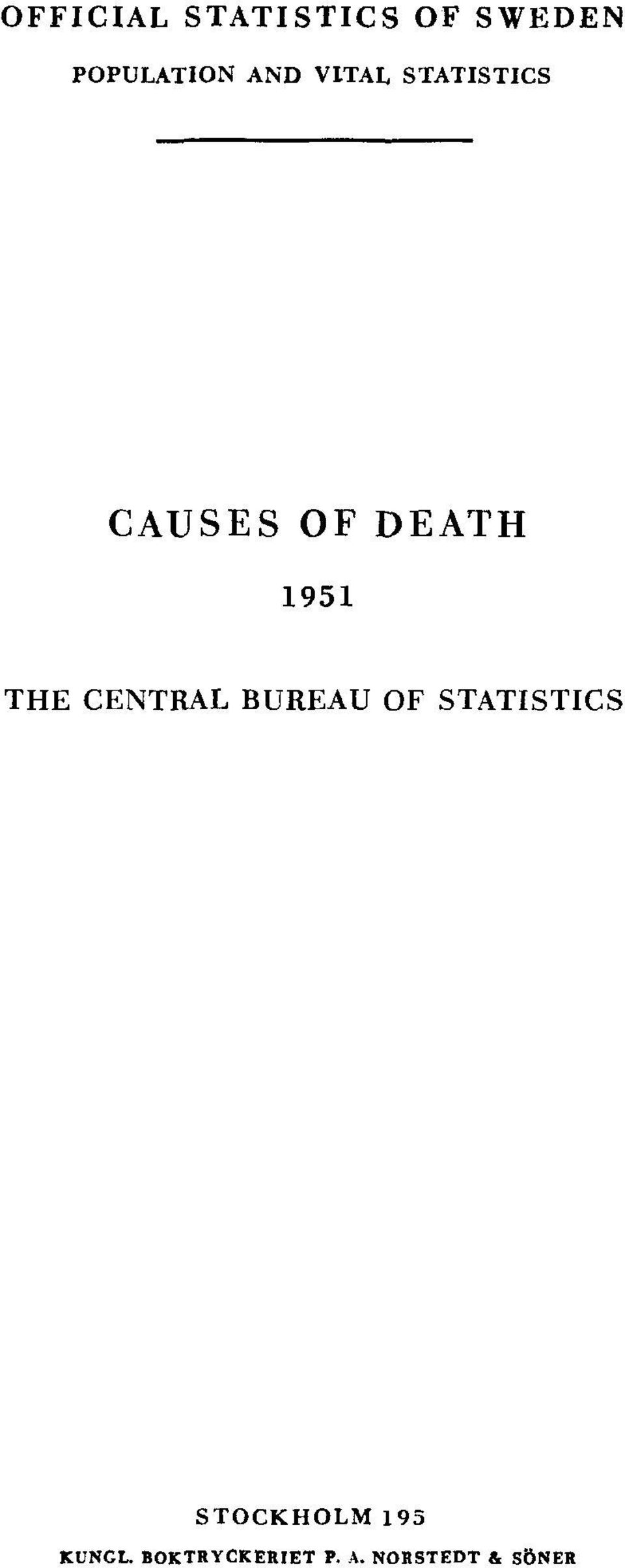 THE CENTRAL BUREAU OF STATISTICS STOCKHOLM