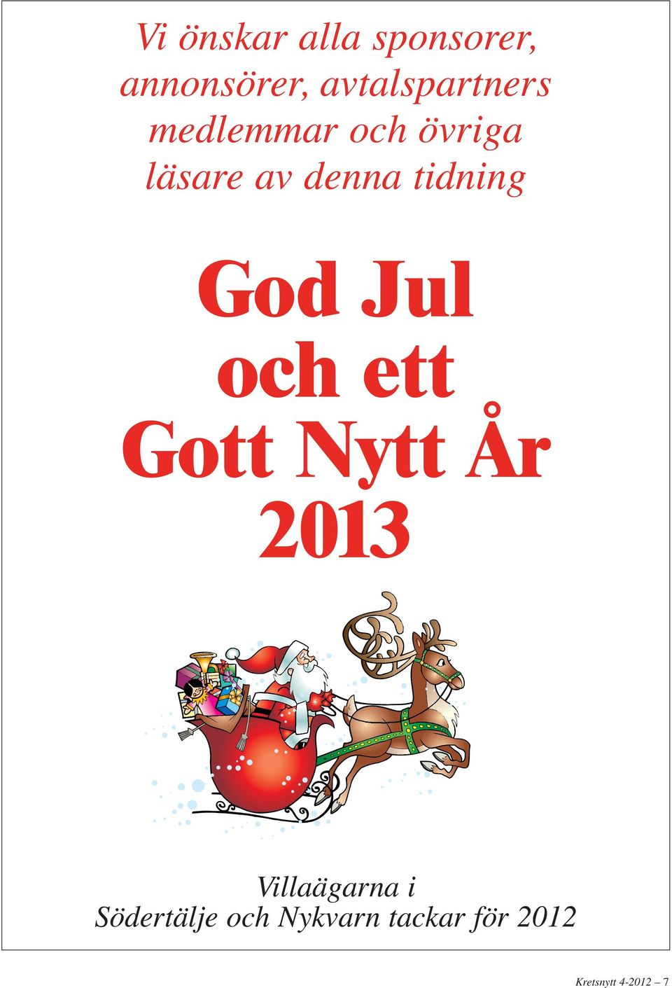 denna tidning God Jul och ett Gott Nytt År 2013