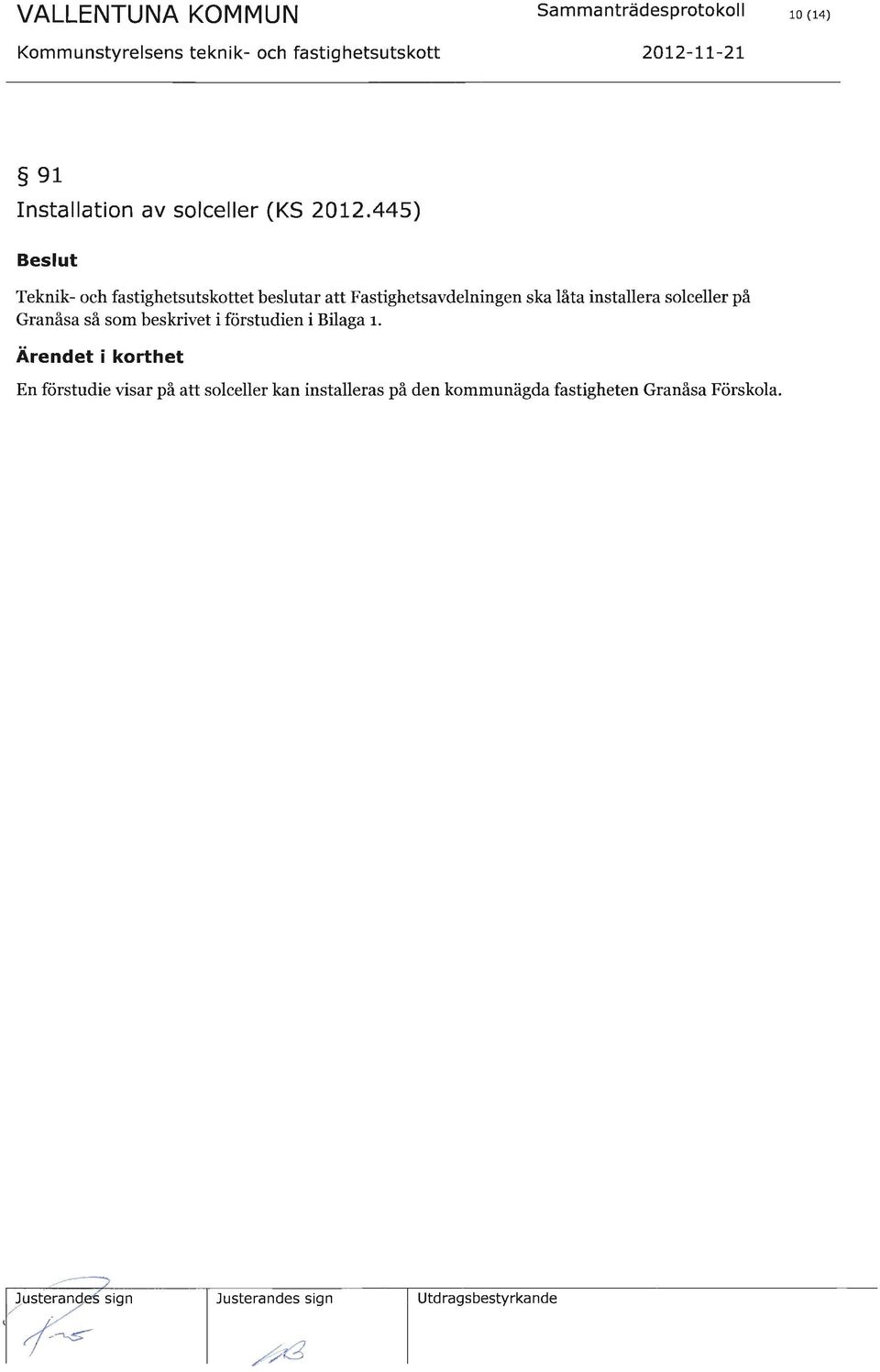 den kommunägda fastigheten Granåsa
