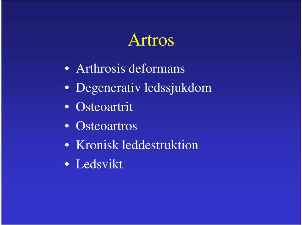 Osteoartrit Osteoartros