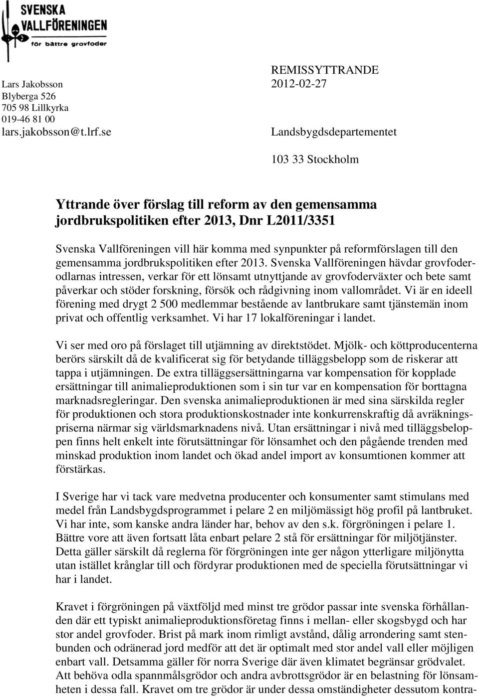 reformförslagen till den gemensamma jordbrukspolitiken efter 2013.