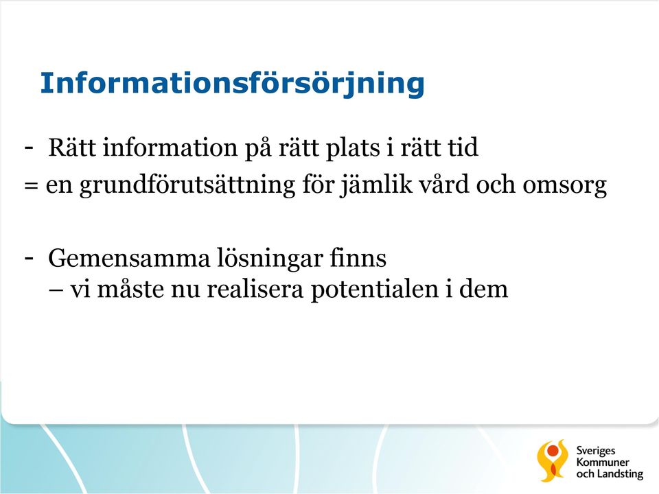 för jämlik vård och omsorg - Gemensamma