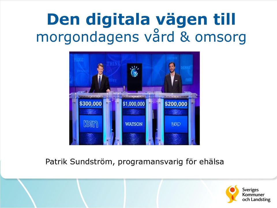 omsorg Patrik
