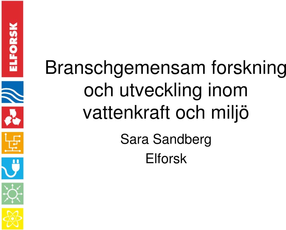 utveckling inom