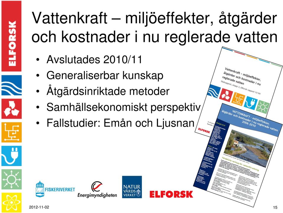 Generaliserbar kunskap Åtgärdsinriktade metoder