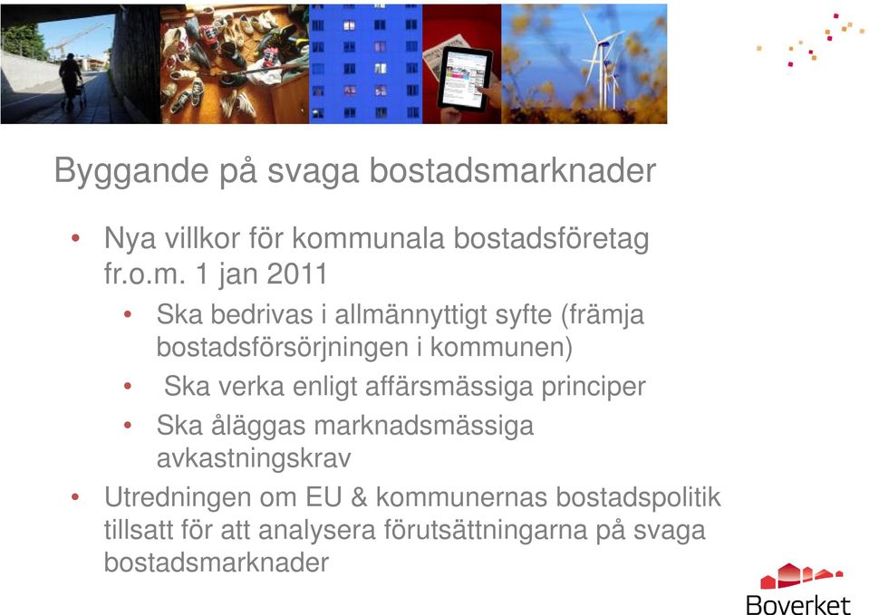 unala bostadsföretag fr.o.m.