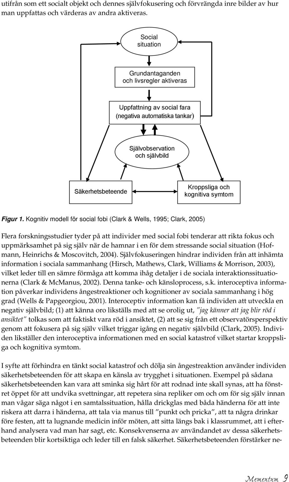 Nr 54 Individuell KBT-behandling för social fobi en effektivitetsstudie på  en psykiatrisk öppenvårdsklinik. Hisyar Dirok - PDF Gratis nedladdning