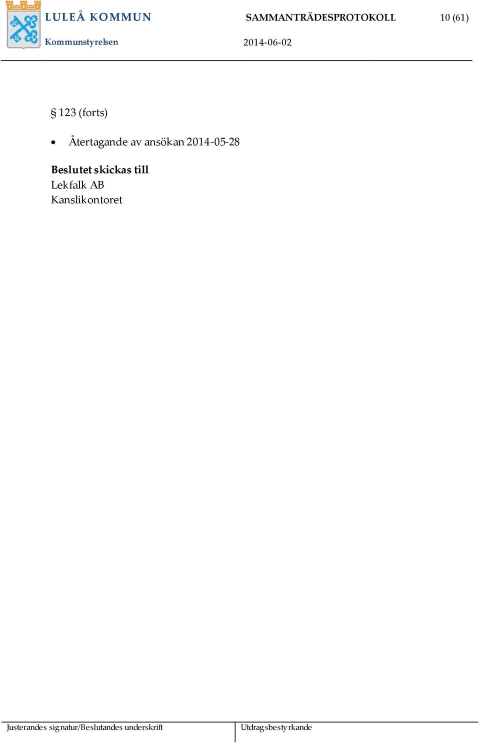 (forts) Återtagande av ansökan