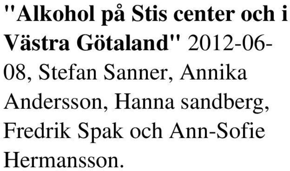Sanner, Annika Andersson, Hanna