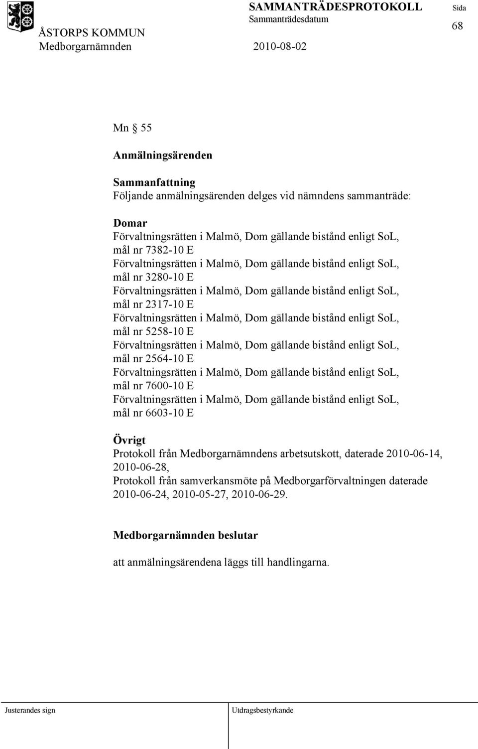 Protokoll från Medborgarnämndens arbetsutskott, daterade 2010-06-14, 2010-06-28, Protokoll från samverkansmöte