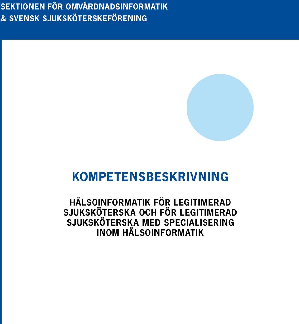 Hälsoinformatik för legitimerad sjuksköterska och