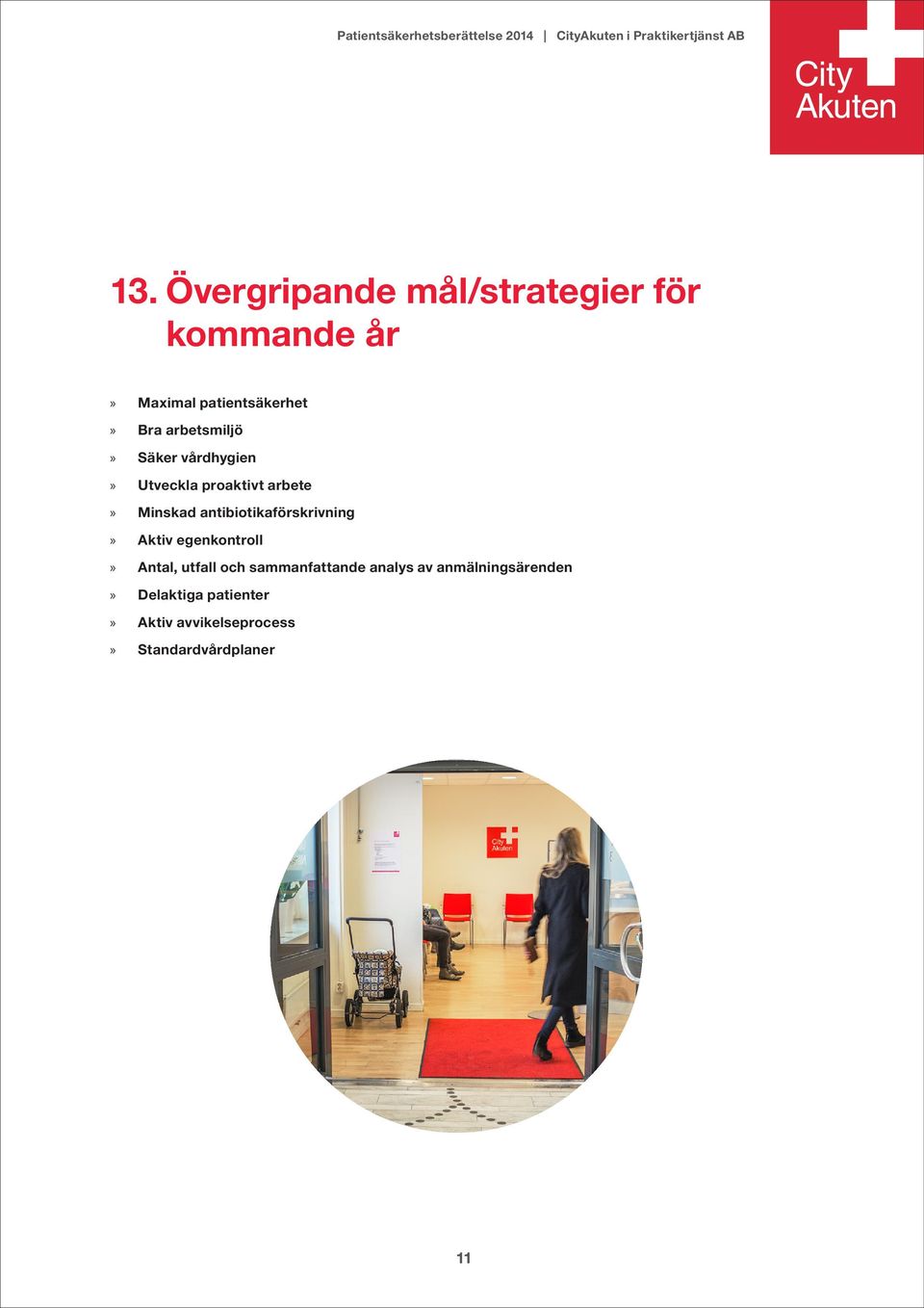 antibiotikaförskrivning Aktiv egenkontroll Antal, utfall och sammanfattande