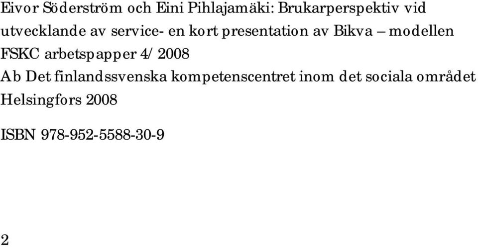 FSKC arbetspapper 4/2008 Ab Det finlandssvenska
