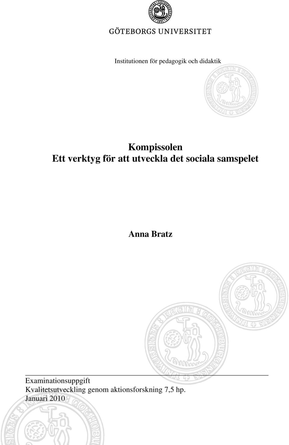 sociala samspelet Anna Bratz Examinationsuppgift