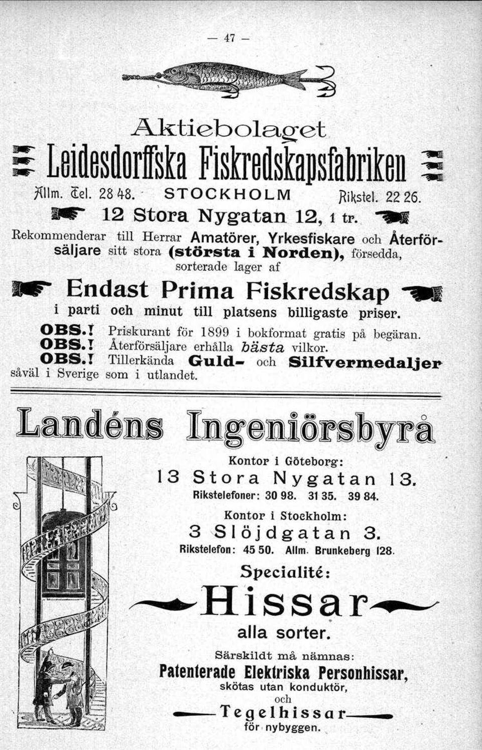 . QBS.I Återförsäljare erhålla bästa vilkor. ' OBS. r Tillerkända Guld- och SilfveJ.OJn,edaljer såväl i' Sverige som i utlandet. Kontor i Göteborg: l 3 St O r a N y g at a n l 3.. Rikstelefoner: 3098.