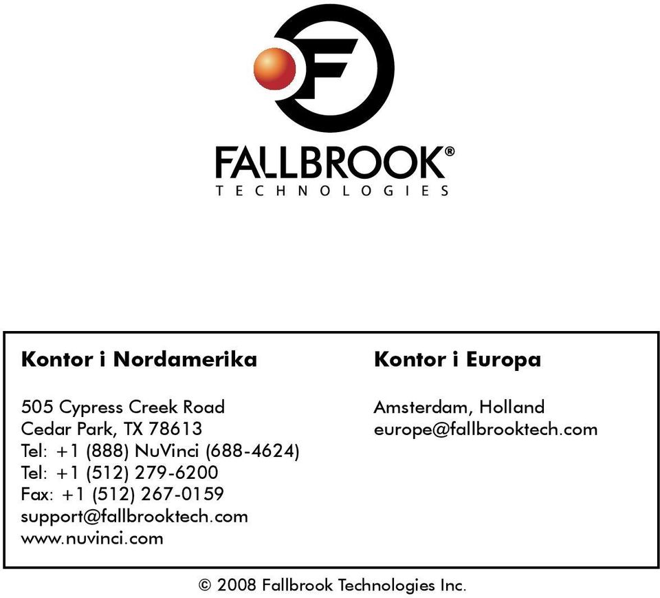 267-0159 support@fallbrooktech.com www.nuvinci.