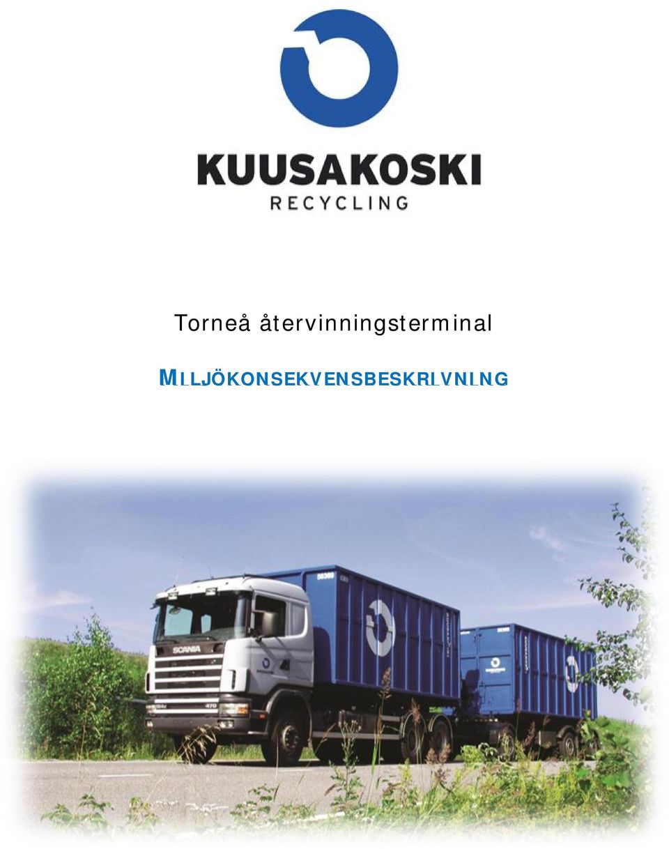 KUUSAKOSKI OY, ÅTERVINNINGS-