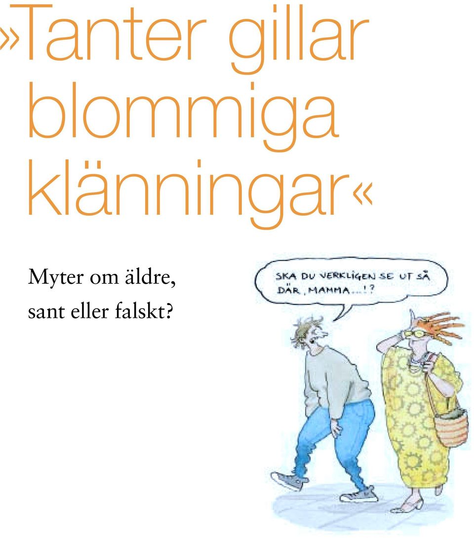 klänningar«myter