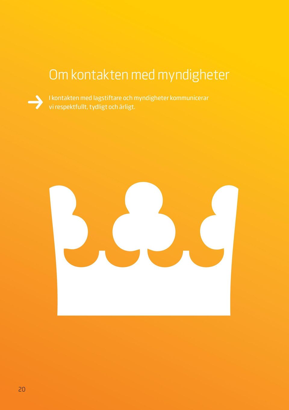 myndigheter kommunicerar vi