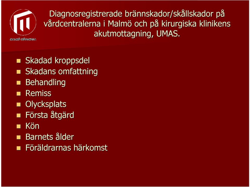 akutmottagning, UMAS.