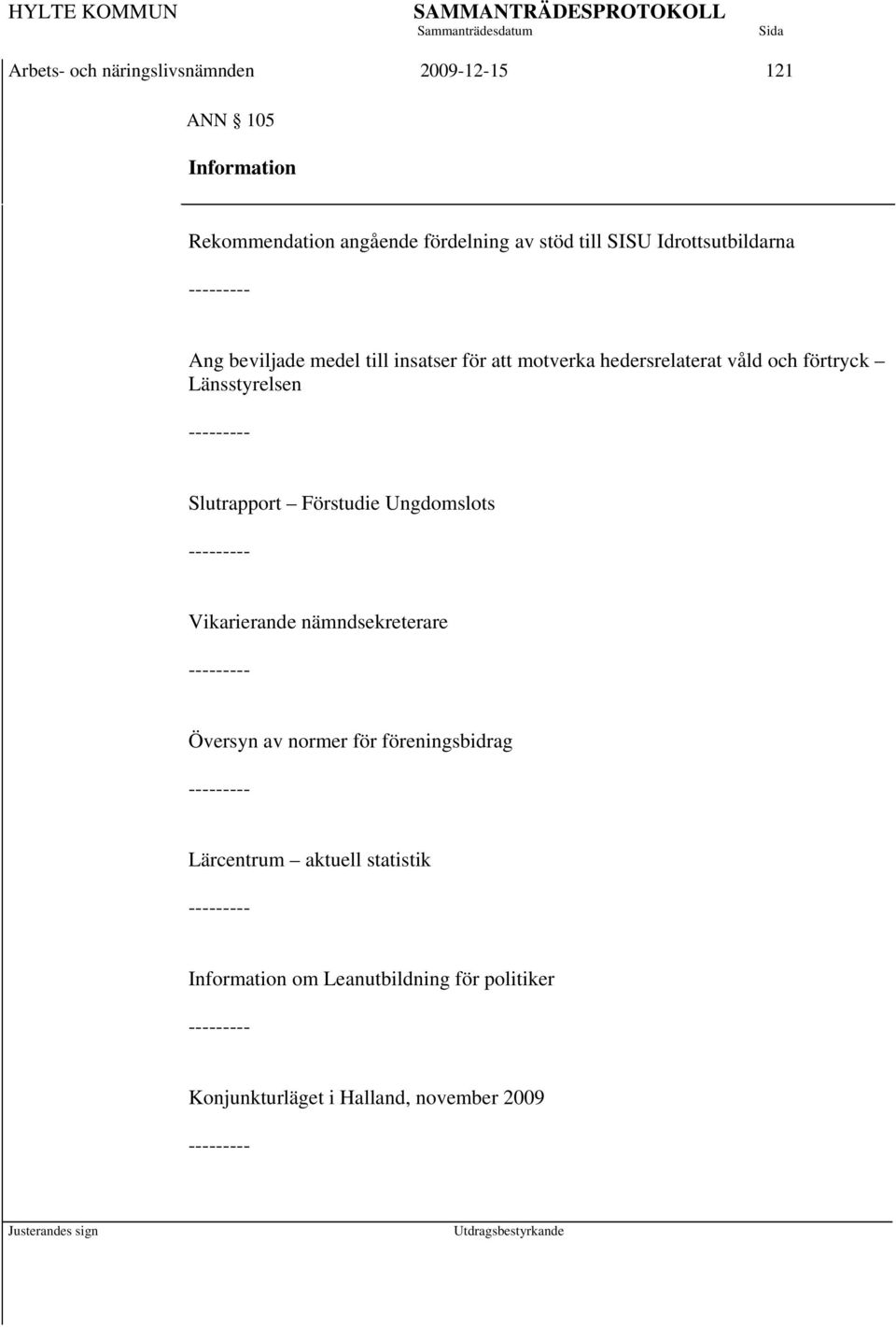 Länsstyrelsen Slutrapport Förstudie Ungdomslots Vikarierande nämndsekreterare Översyn av normer för