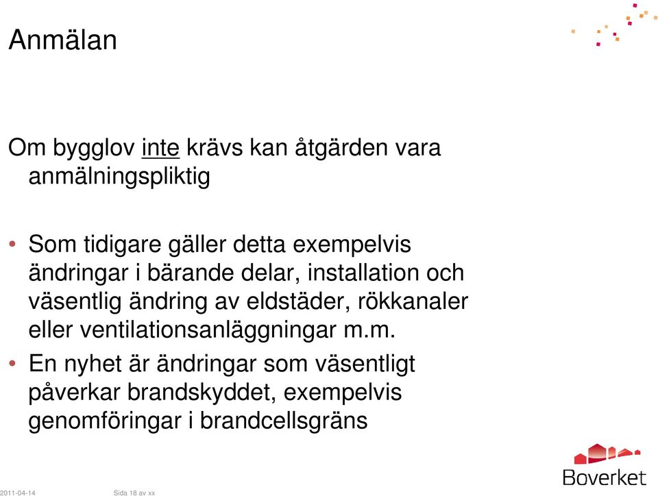 eldstäder, rökkanaler eller ventilationsanläggningar m.