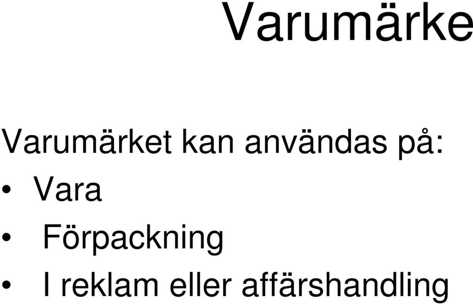 Vara Förpackning I