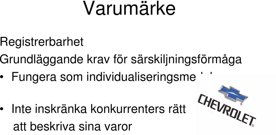 som individualiseringsmedel Inte