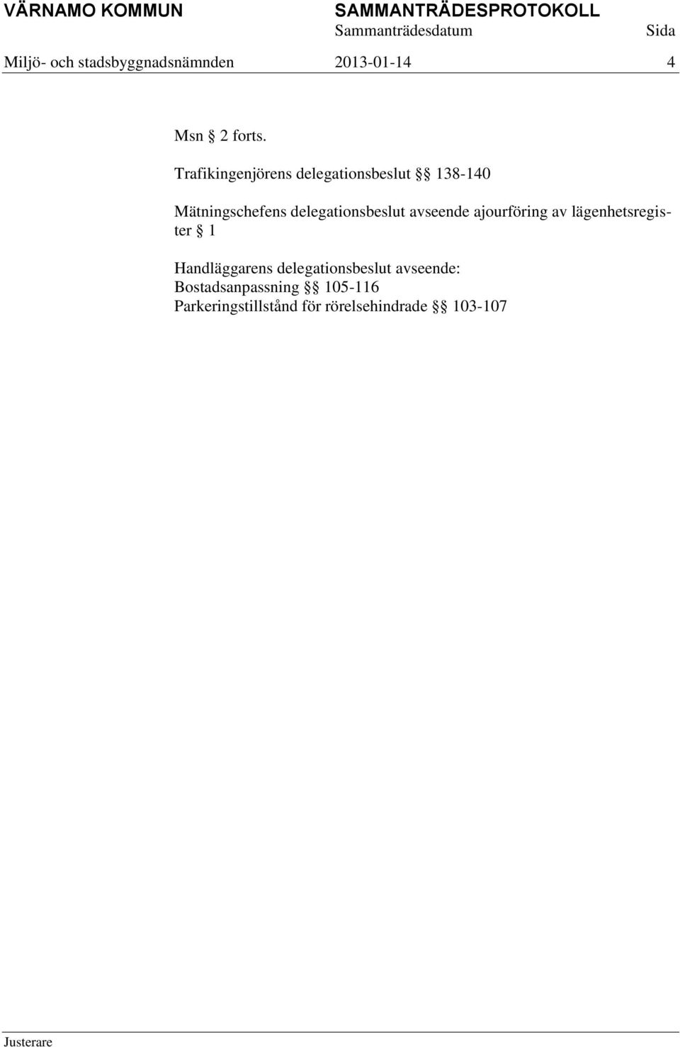 delegationsbeslut avseende ajourföring av lägenhetsregister 1