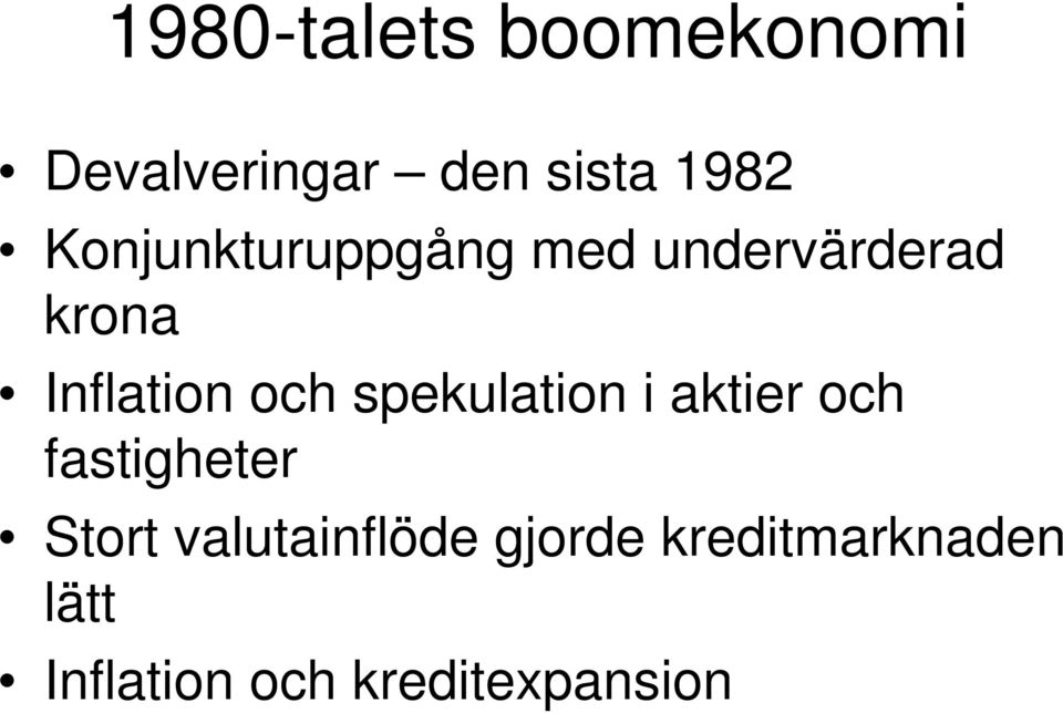 spekulation i aktier och fastigheter Stort