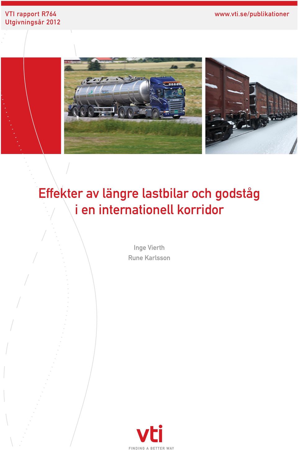 längre lastbilar och godståg i en