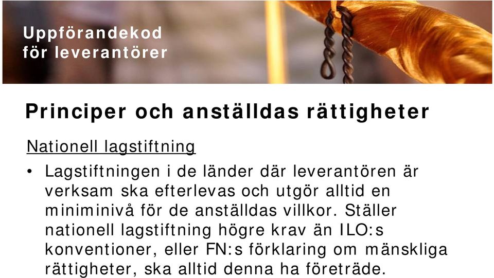 miniminivå för de anställdas villkor.