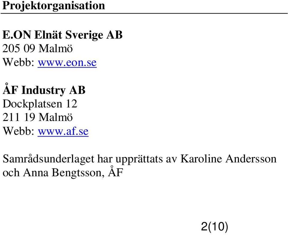se ÅF Industry AB Dockplatsen 12 211 19 Malmö Webb:
