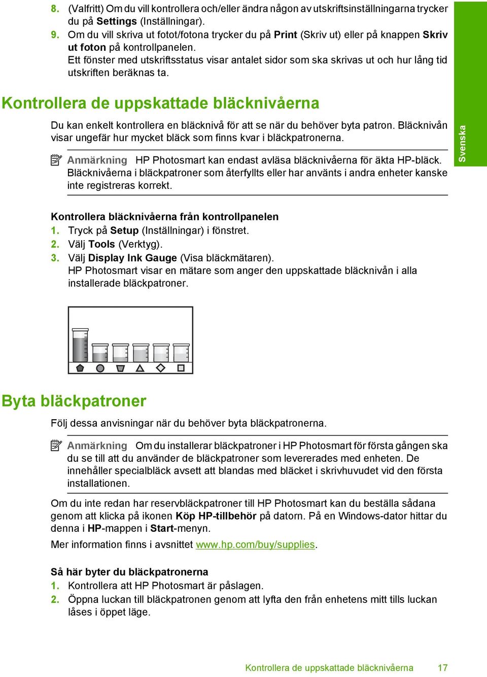 Ett fönster med utskriftsstatus visar antalet sidor som ska skrivas ut och hur lång tid utskriften beräknas ta.