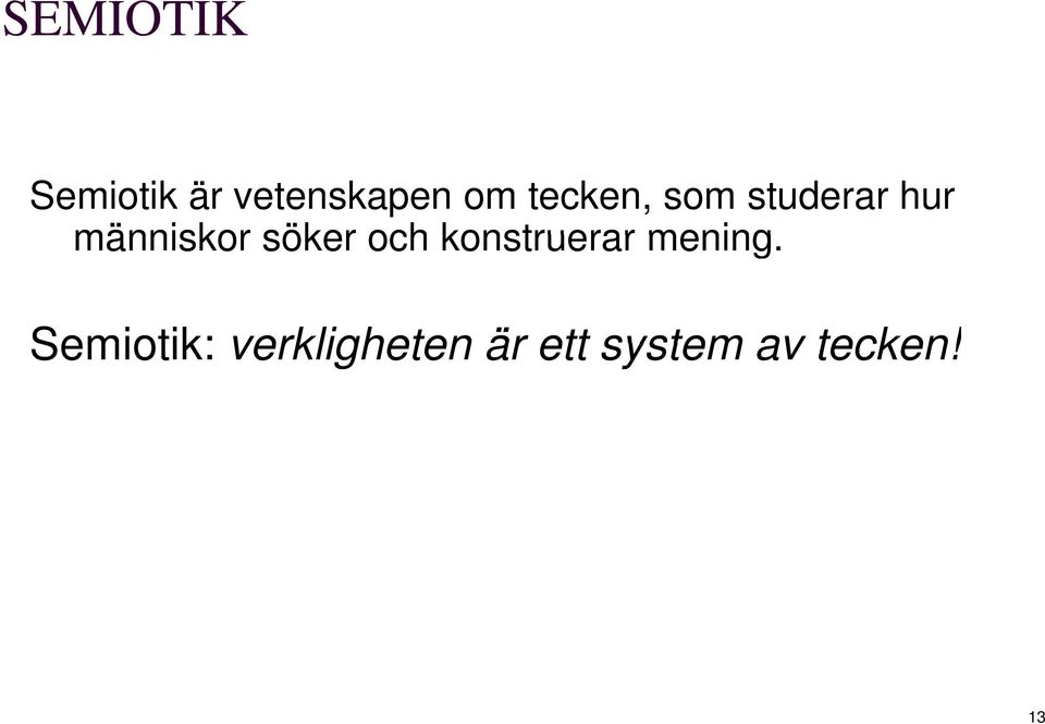 söker och konstruerar mening.