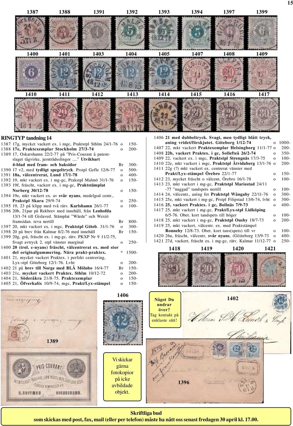 .. Utvikbart 4-blad med fram- och baksidor Br 300-1390 17 v2, med tydligt spegeltryck. Prstpl Gefle 12/6-77 o 500-1391 18a, välcentrerat, Lund 17/1-78 o 400-1392 19, mkt vackert ex.