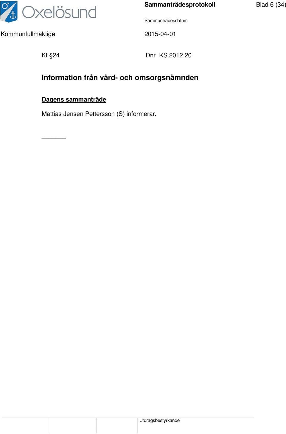 20 Information från vård- och