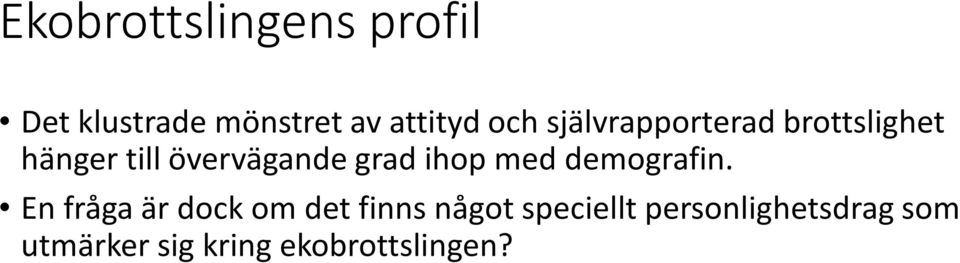 ihop med demografin.