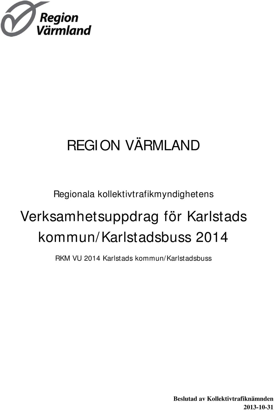 Karlstads kommun/karlstadsbuss 2014 RKM VU 2014