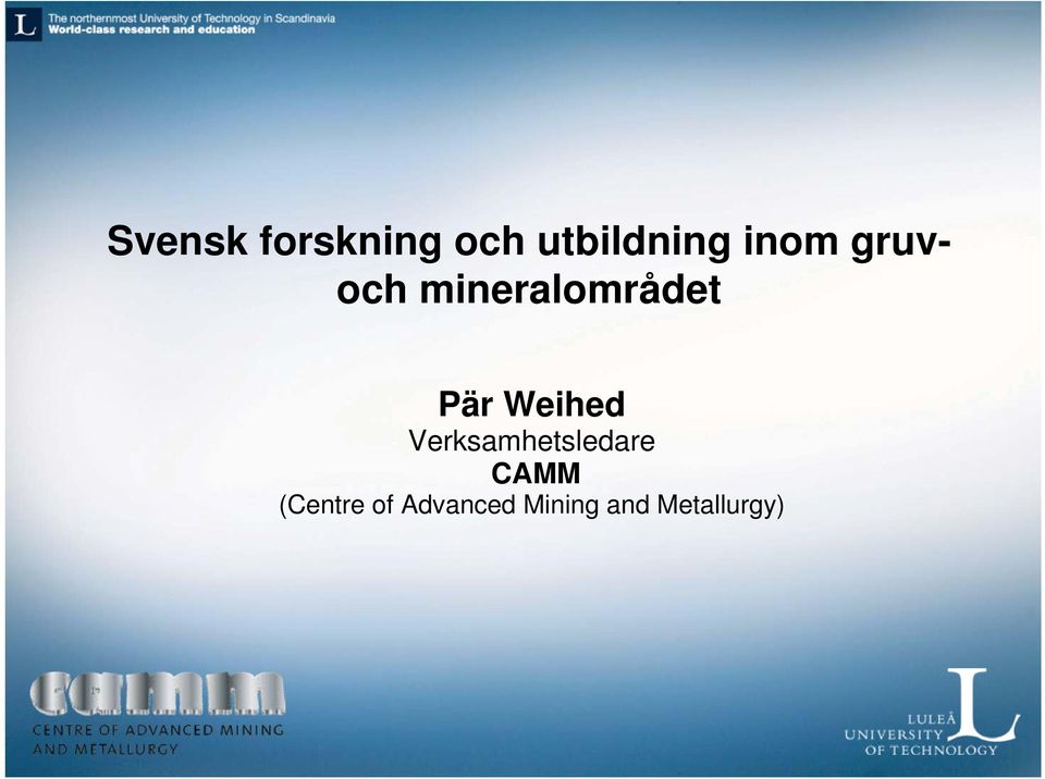 Weihed Verksamhetsledare CAMM