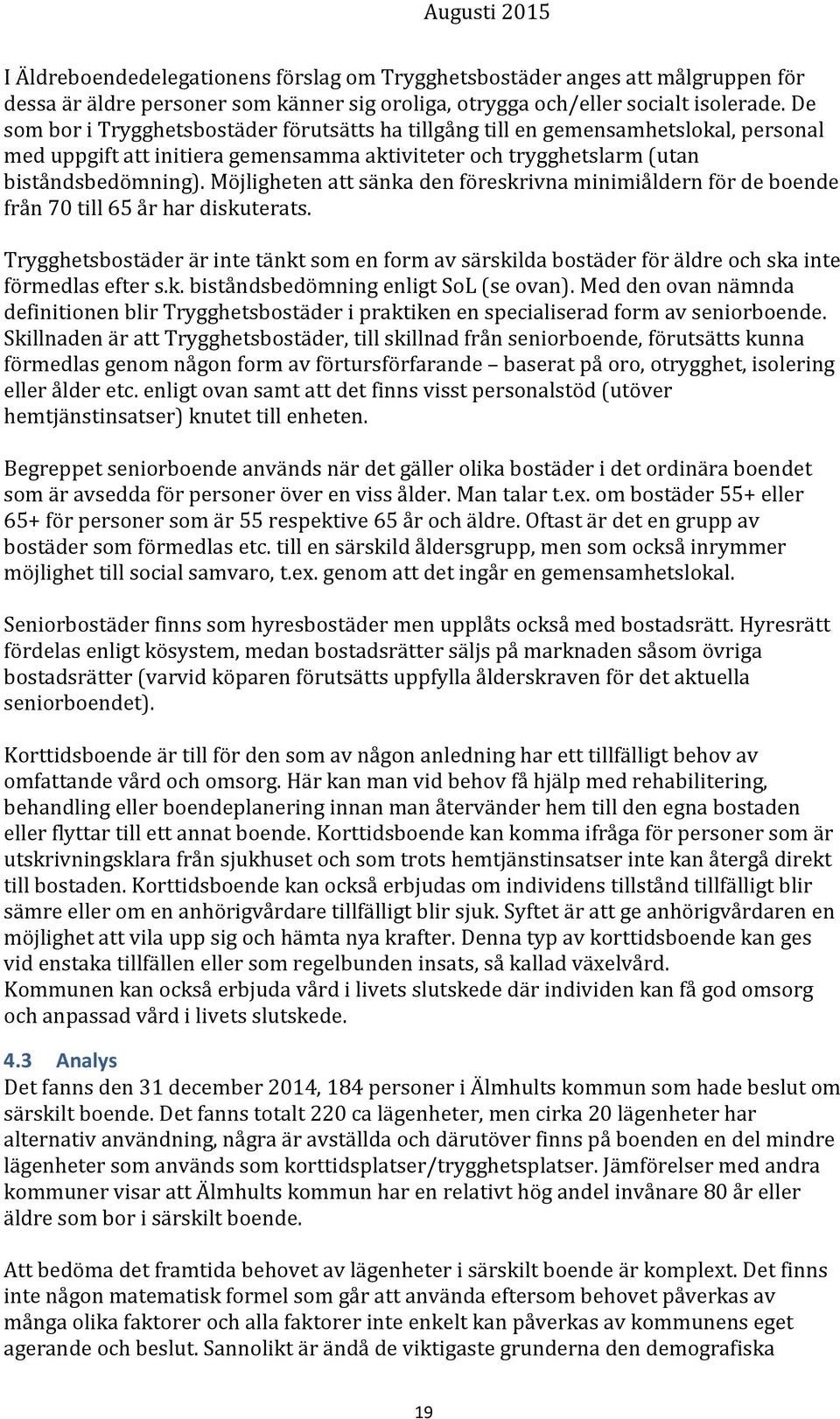 Bevattningsfrbud rder i hela Varbergs kommun fr.o.m. den 18 juni. Du hittar ven vr samlade information med anledning av covid-19 via lnk nedan. Ls mer. Aktiviteter och mtesplatser fr ldre - unam.net
