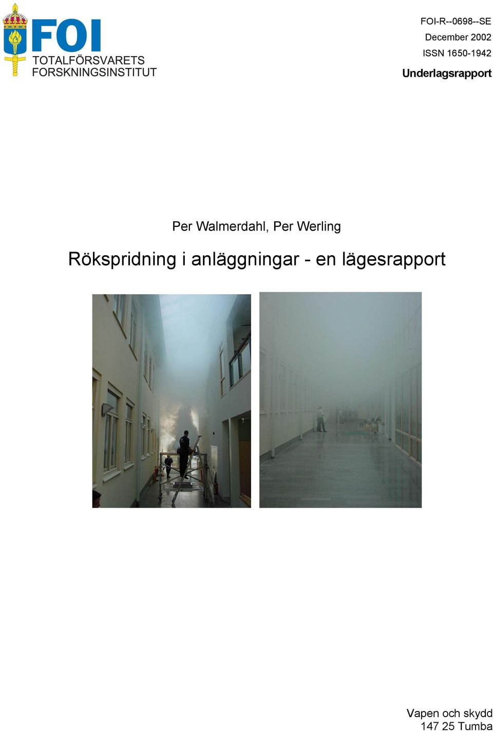 Walmerdahl, Per Werling Rökspridning i