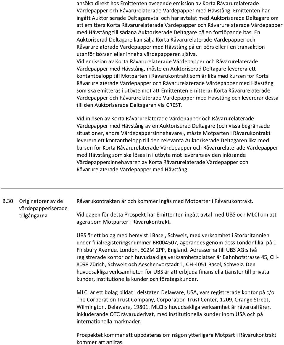 sådana Auktoriserade Deltagare på en fortlöpande bas.