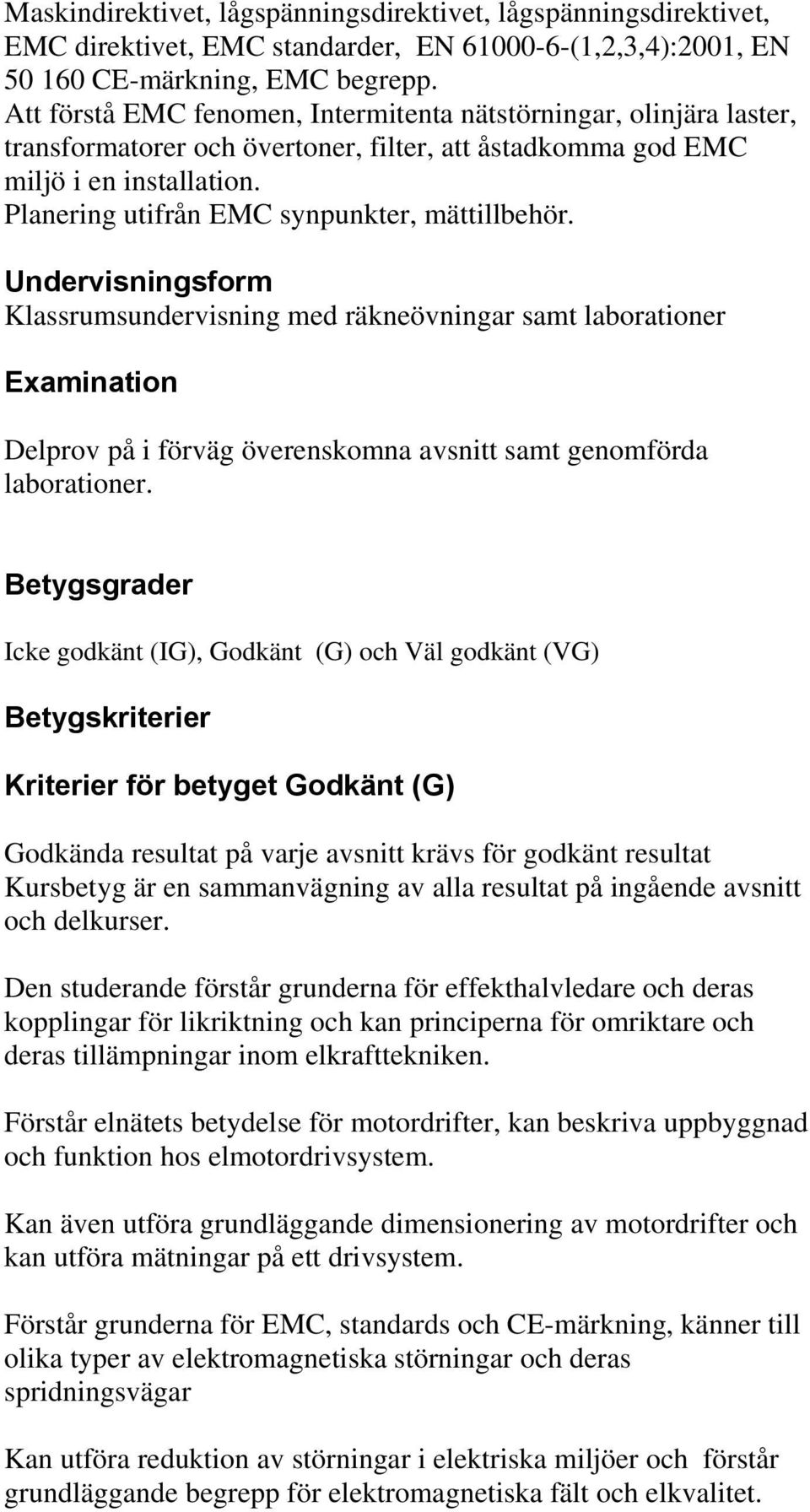 Planering utifrån EMC synpunkter, mättillbehör.