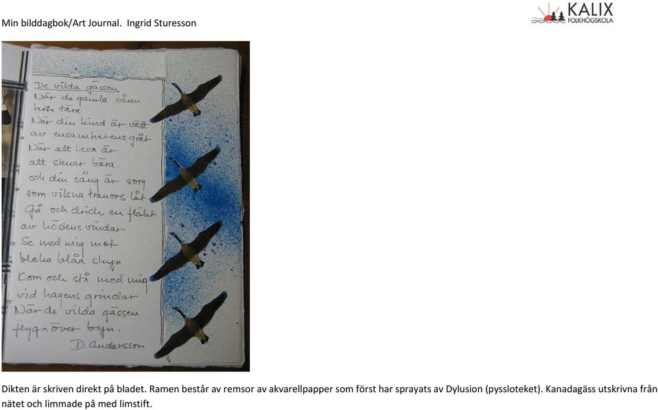 först har sprayats av Dylusion (pyssloteket).