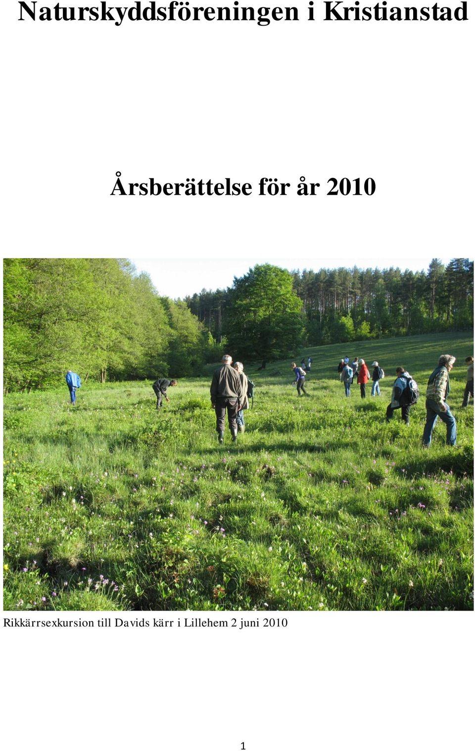 år 2010 Rikkärrsexkursion till